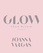 Joanna Vargas: Glow from Within, Buch