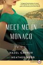 Hazel Gaynor: Meet Me in Monaco LP, Buch