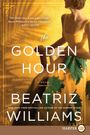 Beatriz Williams: The Golden Hour LP, Buch