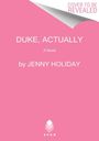 Jenny Holiday: Duke, Actually, Buch