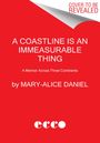 Mary-Alice Daniel: A Coastline Is an Immeasurable Thing, Buch