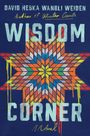David Heska Wanbli Weiden: Wisdom Corner, Buch