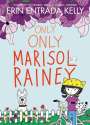 Erin Entrada Kelly: Only Only Marisol Rainey, Buch