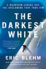 Eric Blehm: The Darkest White, Buch