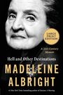 Madeleine Albright: Hell and Other Destinations LP, Buch