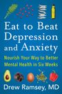 Drew Ramsey: Eat to Beat Depression and Anxiety, Buch