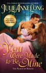 Julie Anne Long: You Were Made to Be Mine, Buch