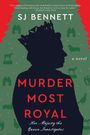 Sj Bennett: Murder Most Royal, Buch