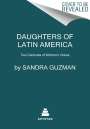 Sandra Guzman: Daughters of Latin America, Buch