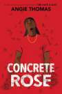 Angie Thomas: Concrete Rose, Buch