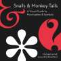 Michael Arndt: Snails & Monkey Tails, Buch