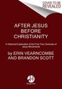 Erin Vearncombe: After Jesus Before Christianity, Buch