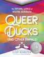 Eliot Schrefer: Queer Ducks (and Other Animals), Buch