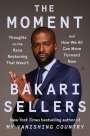 Bakari Sellers: The Moment, Buch