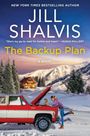 Jill Shalvis: Backup Plan, The, Buch