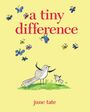 June Tate: A Tiny Difference, Buch