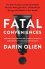 Darin Olien: Fatal Conveniences, Buch