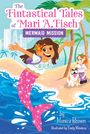 Monica Brown: The Fintastical Tales of Mari A. Fisch #1: Mermaid Mission, Buch