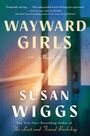 Susan Wiggs: Wayward Girls, Buch