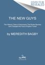 Meredith Bagby: The New Guys, Buch