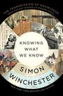 Simon Winchester: Knowing What We Know, Buch