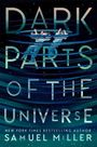 Samuel Miller: Dark Parts of the Universe, Buch