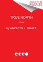 Andrew J Graff: True North, Buch