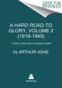 Arthur Ashe: A Hard Road to Glory, Volume 2 (1919-1945), Buch