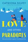 Catriona Silvey: Love and Other Paradoxes, Buch