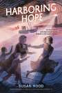 Susan Hood: Harboring Hope, Buch