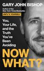 Gary John Bishop: Now What?, Buch
