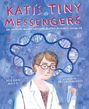 Megan Hoyt: Kati's Tiny Messengers: Dr. Katalin Karikó and the Battle Against Covid-19, Buch