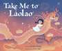 Kelly Zhang: Take Me to Laolao, Buch