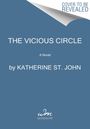 Katherine St. John: The Vicious Circle, Buch
