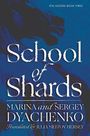 Marina Dyachenko & Sergey: School of Shards, Buch