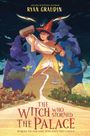 Ryan Graudin: The Witch Who Stormed the Palace, Buch