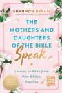 Shannon Bream: The Mothers and Daughters of the Bible Speak: Lessons on Faith from Nine Biblical Families, Buch