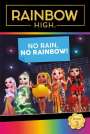 Steve Foxe: Rainbow High: No Rain, No Rainbow!, Buch