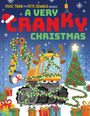 "A VERY CRANKY CHRISTMAS" in bunten Buchstaben. Gelber Bagger mit Rentiergeweih, Weihnachtslichtern, Baum und Geschenken.