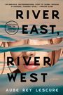 Aube Rey Lescure: River East, River West, Buch