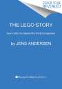 Jens Andersen: The Lego Story: How a Little Toy Sparked the World's Imagination, Buch