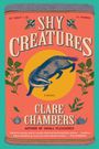 Clare Chambers: Shy Creatures, Buch