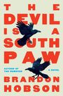 Brandon Hobson: The Devil Is a Southpaw, Buch