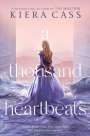 Kiera Cass: A Thousand Heartbeats, Buch