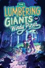 Mo Netz: The Lumbering Giants of Windy Pines, Buch