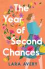 Lara Avery: The Year of Second Chances, Buch