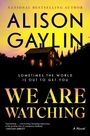 Alison Gaylin: We Are Watching, Buch