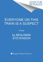 Benjamin Stevenson: Everyone on This Train Is a Suspect, Buch