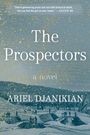 Ariel Djanikian: The Prospectors, Buch