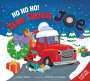 June Sobel: Ho Ho Ho! Tow Truck Joe Lift-The-Flap Board Book, Buch